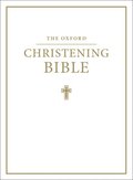 The Oxford Christening Bible (Authorized King James Version)