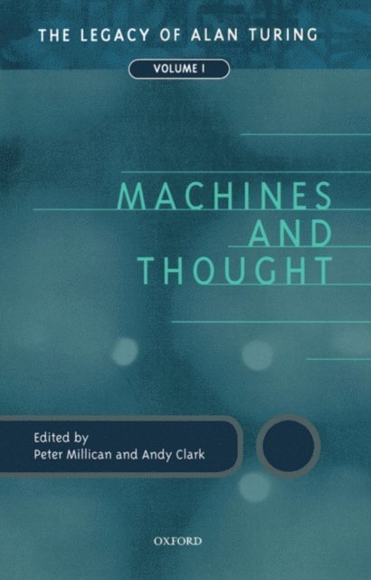 A. Clark, P. J. R. Millican - Machines and Thought, E-bok