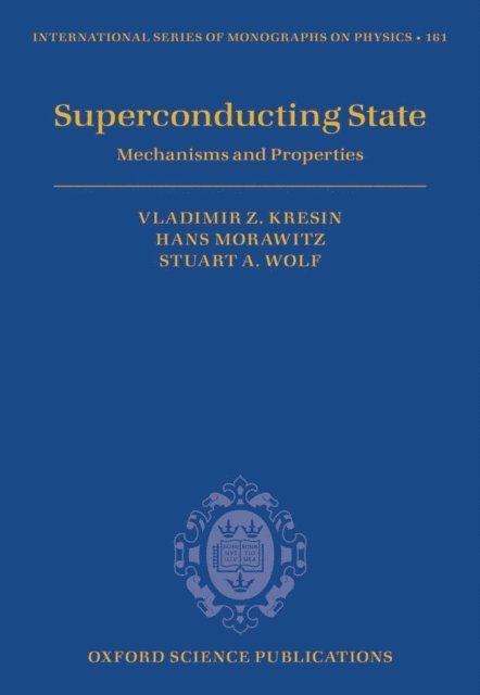 Stuart A. Wolf, Hans Morawitz, Vladimir Z. Kresin - Superconducting State, E-bok