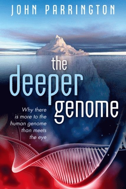 John Parrington - Deeper Genome, E-bok