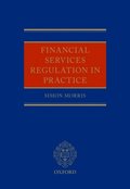 Financial Services Regulation in Practice