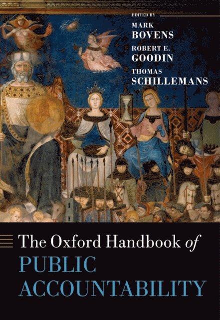 Thomas Schillemans, Robert E. Goodin, Mark Bovens - Oxford Handbook of Public Accountability, E-bok