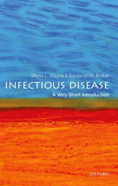 Benjamin Bolker, Marta Wayne - Infectious Disease: A Very Short Introduction, E-bok