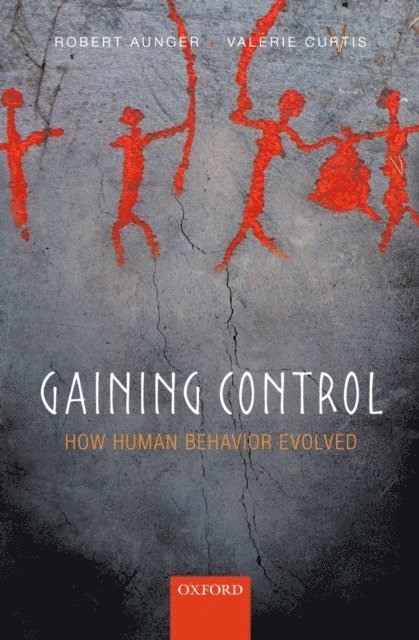 Valerie Curtis, Robert Aunger - Gaining Control, E-bok