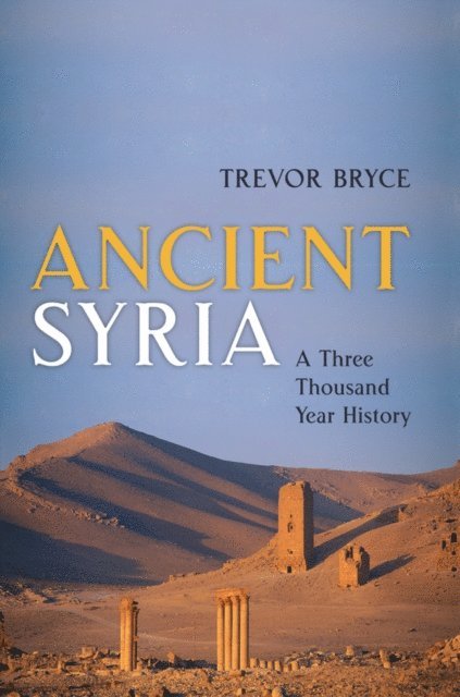 Trevor Bryce - Ancient Syria, E-bok