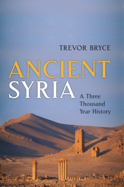 Trevor Bryce - Ancient Syria, E-bok