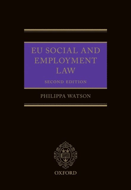 Philippa Watson - EU Social and Employment Law 2E, E-bok