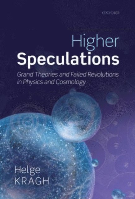 Helge Kragh - Higher Speculations, E-bok