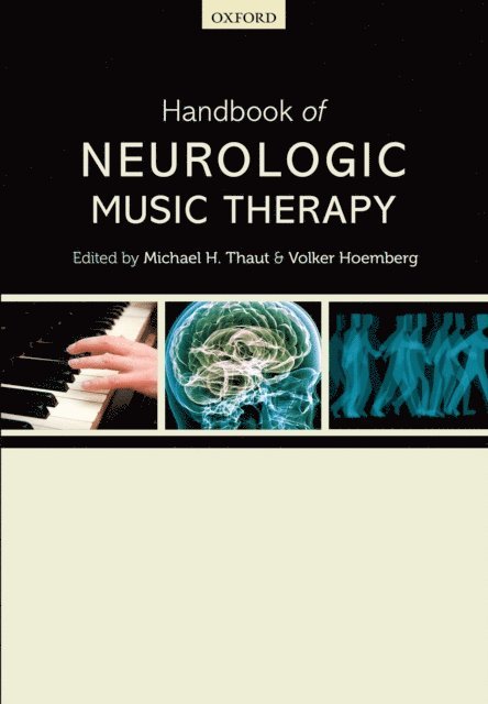 Volker Hoemberg, Michael H. Thaut - Handbook of Neurologic Music Therapy, E-bok
