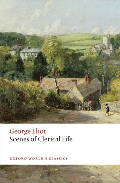 George Eliot, Thomas A. Noble - Scenes of Clerical Life, E-bok