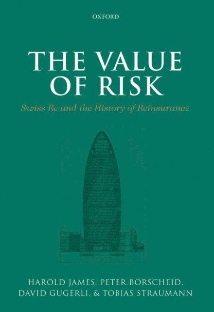 Tobias Straumann, David Gugerli, Peter Borscheid, Harold James - Value of Risk, E-bok