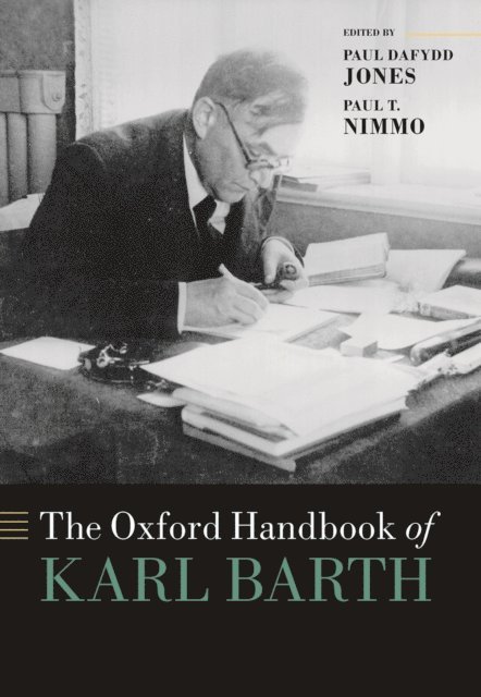 Paul T. Nimmo, Paul Dafydd Jones - Oxford Handbook of Karl Barth, E-bok