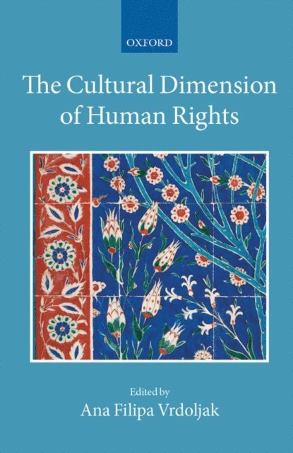 Ana Filipa Vrdoljak - Cultural Dimension of Human Rights, E-bok