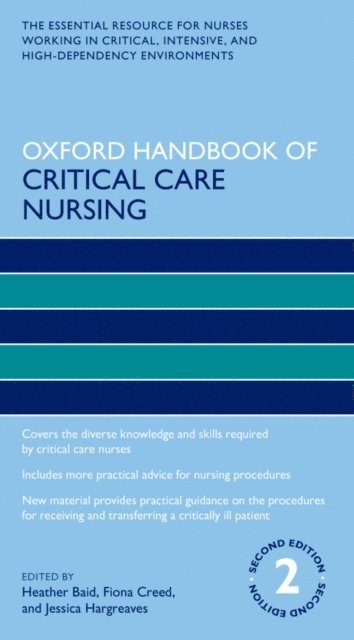 Jessica Hargreaves, Fiona Creed, Heather Baid - Oxford Handbook of Critical Care Nursing, E-bok