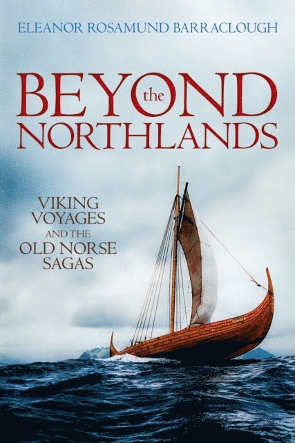 Eleanor Rosamund Barraclough - Beyond the Northlands, E-bok
