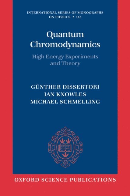 Michael Schmelling, Ian G. Knowles, GAnther Dissertori - Quantum Chromodynamics, E-bok