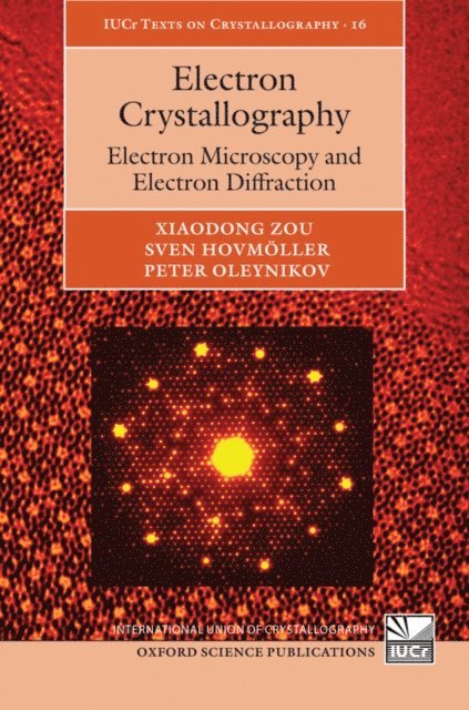 Peter Oleynikov, Sven HovmA¶ller, Xiaodong Zou - Electron Crystallography, E-bok