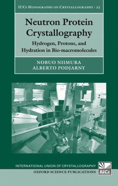 Alberto Podjarny, Nobuo Niimura - Neutron Protein Crystallography, E-bok