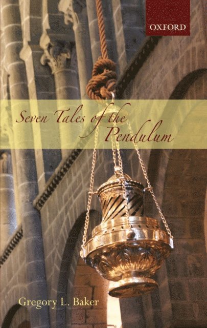 Gregory L. Baker - Seven Tales of the Pendulum, E-bok