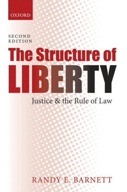 Randy E. Barnett - Structure of Liberty, E-bok
