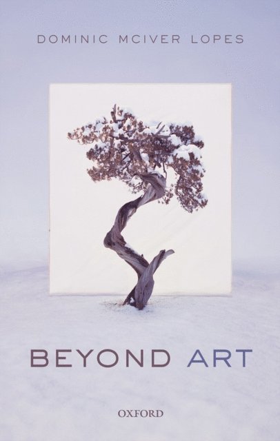 Dominic McIver Lopes - Beyond Art, E-bok