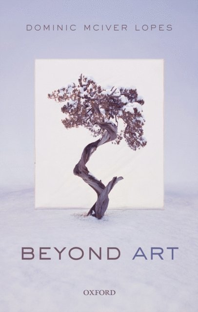 Dominic McIver Lopes - Beyond Art, E-bok