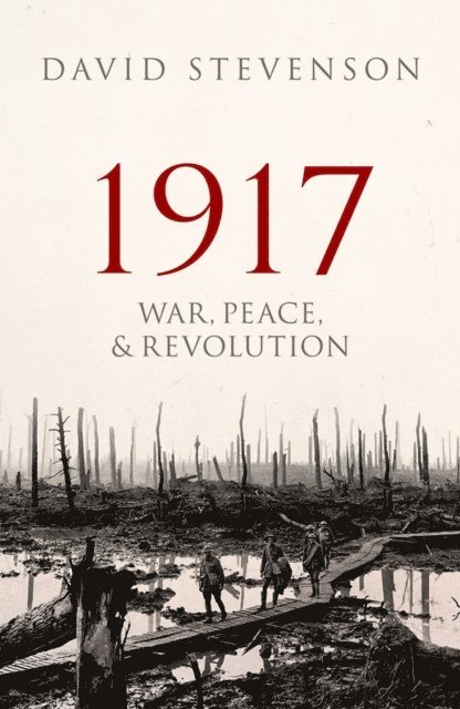 David Stevenson - 1917, E-bok