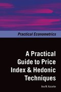 Practical Guide to Price Index and Hedonic Techniques