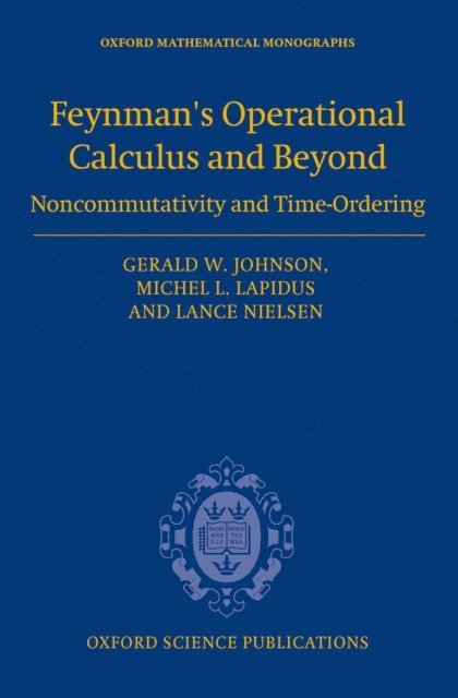 Lance Nielsen, Michel L. Lapidus, Gerald W Johnson - Feynman's Operational Calculus and Beyond, E-bok