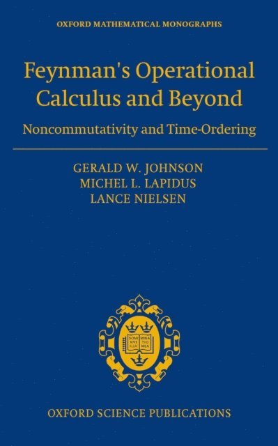 Lance Nielsen, Michel L. Lapidus, Gerald W Johnson - Feynman's Operational Calculus and Beyond, E-bok