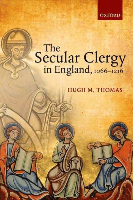 Hugh M. Thomas - Secular Clergy in England, 1066-1216, E-bok