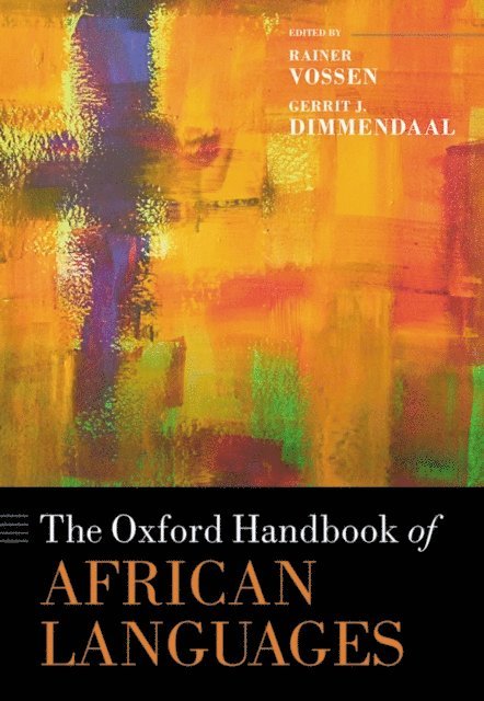 Gerrit J. Dimmendaal, Rainer Vossen - Oxford Handbook of African Languages, E-bok