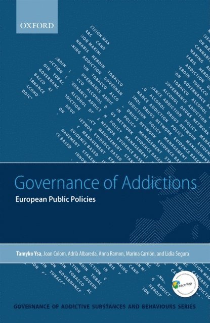 Lidia Segura, Marina CarriA³n, Anna Ramon, AdriA Albareda, Joan Colom, Tamyko Ysa - Governance of Addictions, E-bok