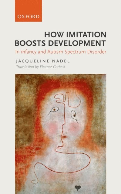 Jacqueline Nadel - How Imitation Boosts Development, E-bok