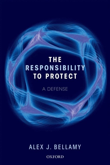 Alex J. Bellamy - Responsibility to Protect, E-bok
