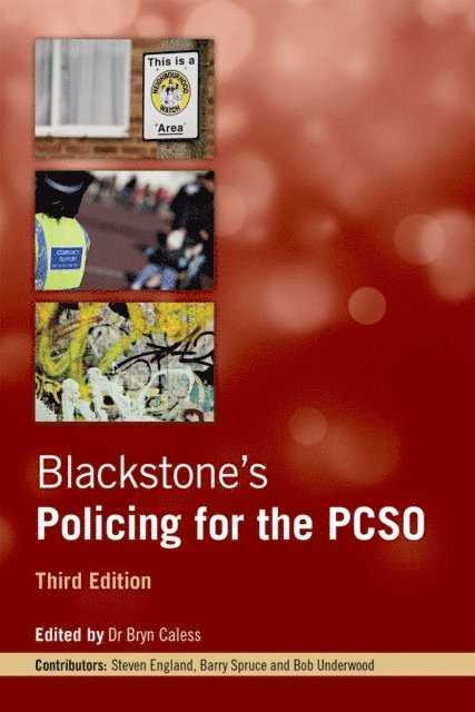 Bryn Caless - Blackstone's Policing for the PCSO, E-bok