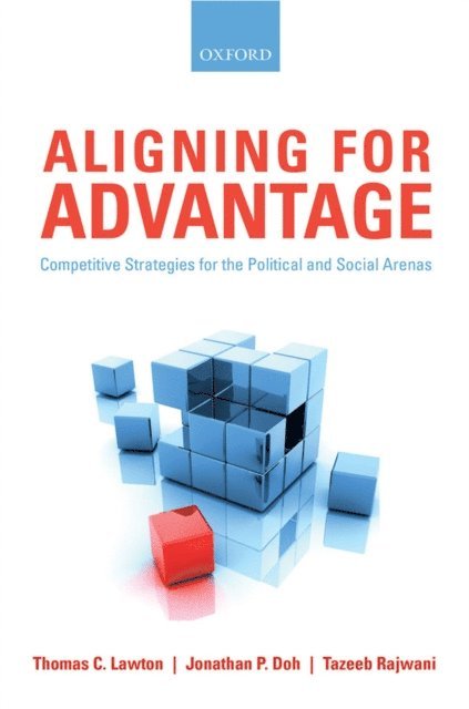 Tazeeb Rajwani, Jonathan P. Doh, Thomas C. Lawton - Aligning for Advantage, E-bok