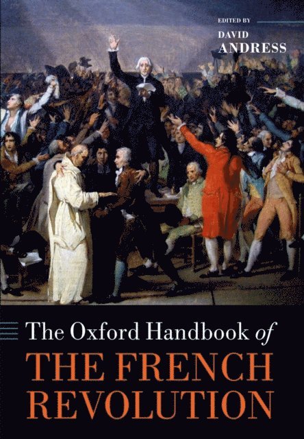 David Andress - Oxford Handbook of the French Revolution, E-bok