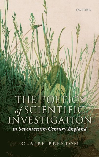 Claire Preston - Poetics of Scientific Investigation in Seventeenth-Century England, E-bok