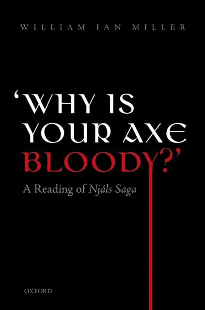 William Ian Miller - 'Why is your axe bloody?', E-bok