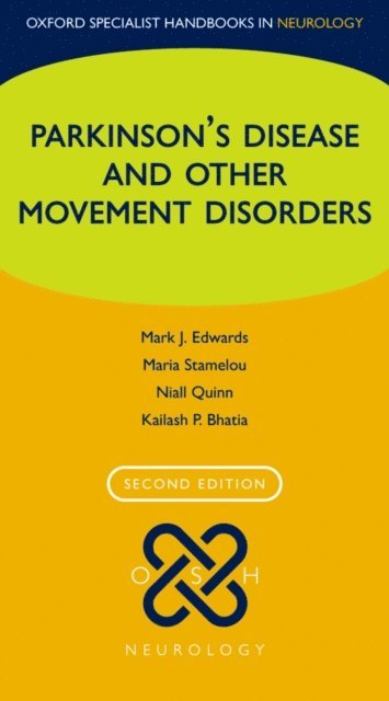 Kailash P Bhatia, Niall Quinn, Maria Stamelou, Mark J Edwards - Parkinson's Disease and other Movement Disorders, E-bok