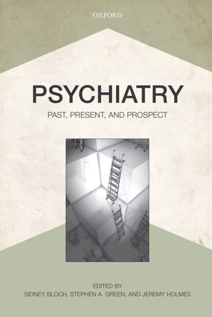Jeremy Holmes, Stephen A. Green, Sidney Bloch - Psychiatry, E-bok