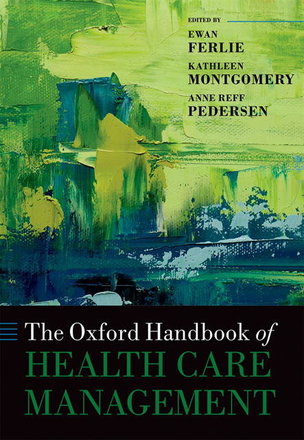 Anne Reff Pedersen, Kathleen Montgomery, Ewan Ferlie - Oxford Handbook of Health Care Management, E-bok