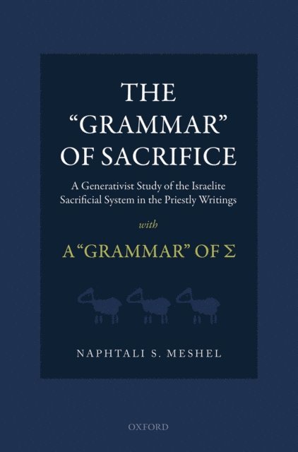 Naphtali S. Meshel - 'Grammar' of Sacrifice, E-bok