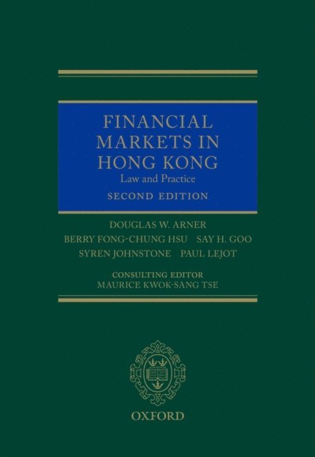 Paul Lejot, Syren Johnstone, Say H Goo, Berry Hsu, Douglas W Arner - Financial Markets in Hong Kong, E-bok