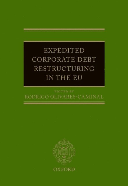 Rodrigo Olivares-Caminal - Expedited Corporate Debt Restructuring in the EU, E-bok