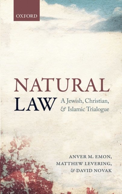 David Novak, Matthew Levering, Anver M. Emon - Natural Law, E-bok