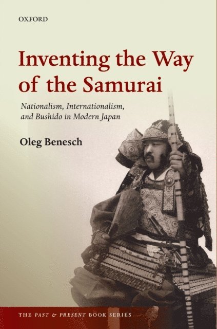 Oleg Benesch - Inventing the Way of the Samurai, E-bok