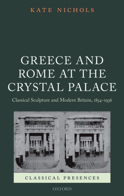 Kate Nichols - Greece and Rome at the Crystal Palace, E-bok