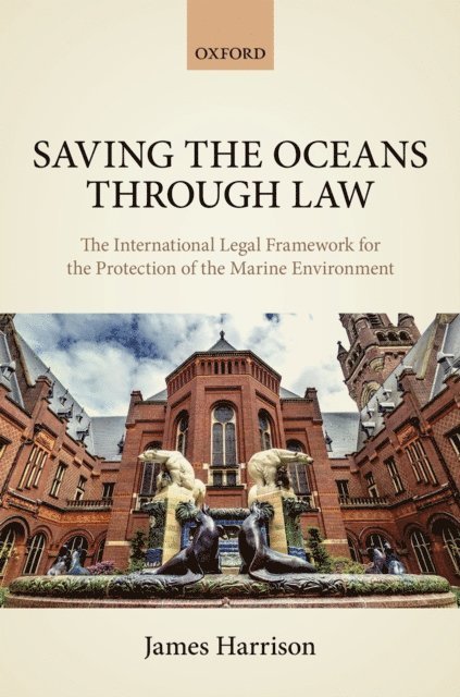 James Harrison - Saving the Oceans Through Law, E-bok